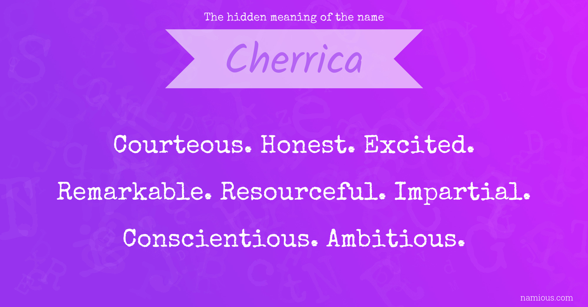 The hidden meaning of the name Cherrica