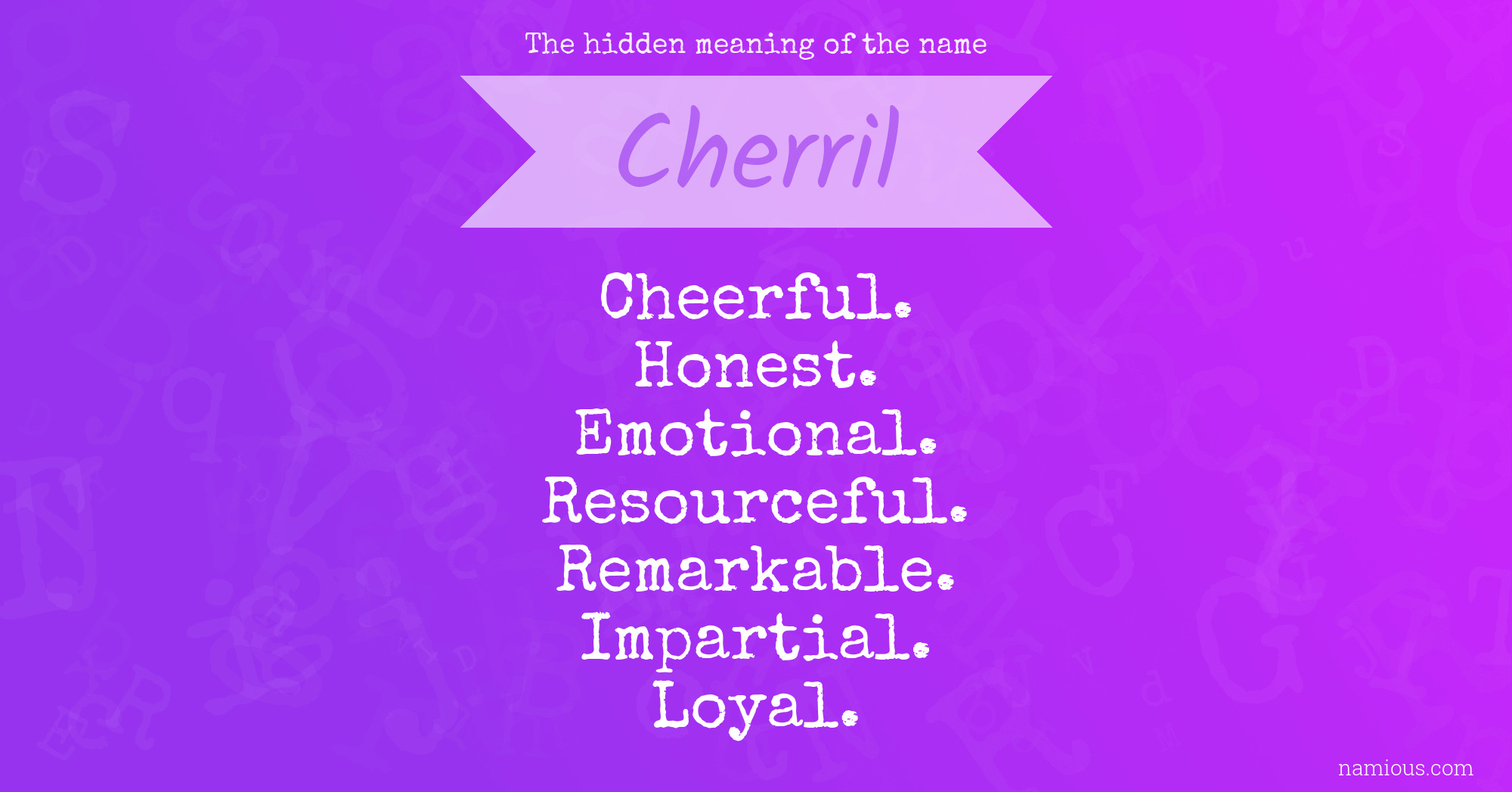 The hidden meaning of the name Cherril