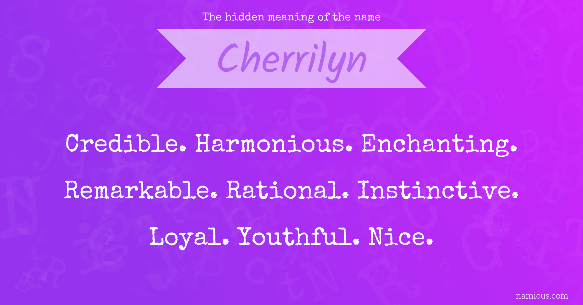 The hidden meaning of the name Cherrilyn