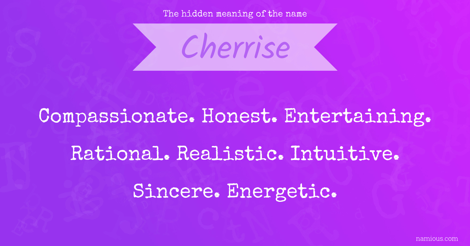 The hidden meaning of the name Cherrise