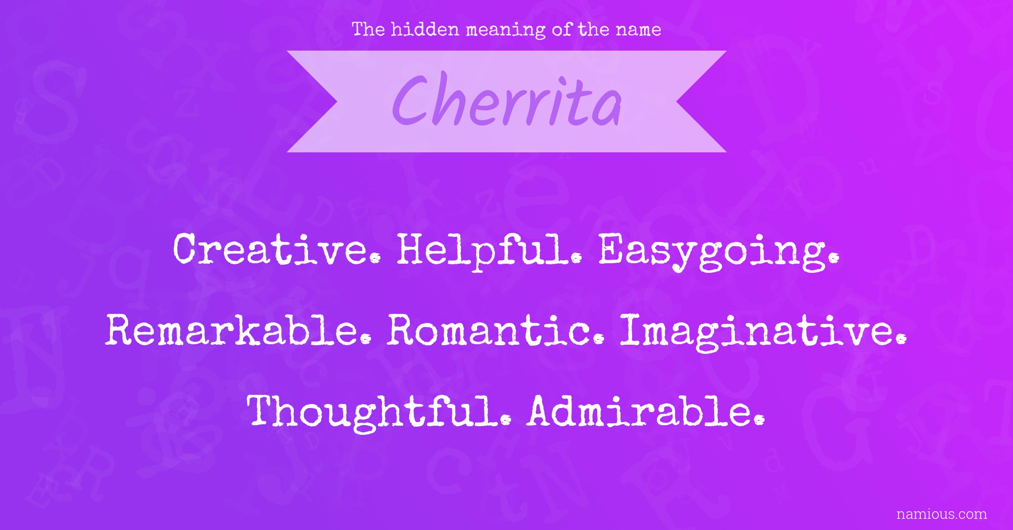 The hidden meaning of the name Cherrita