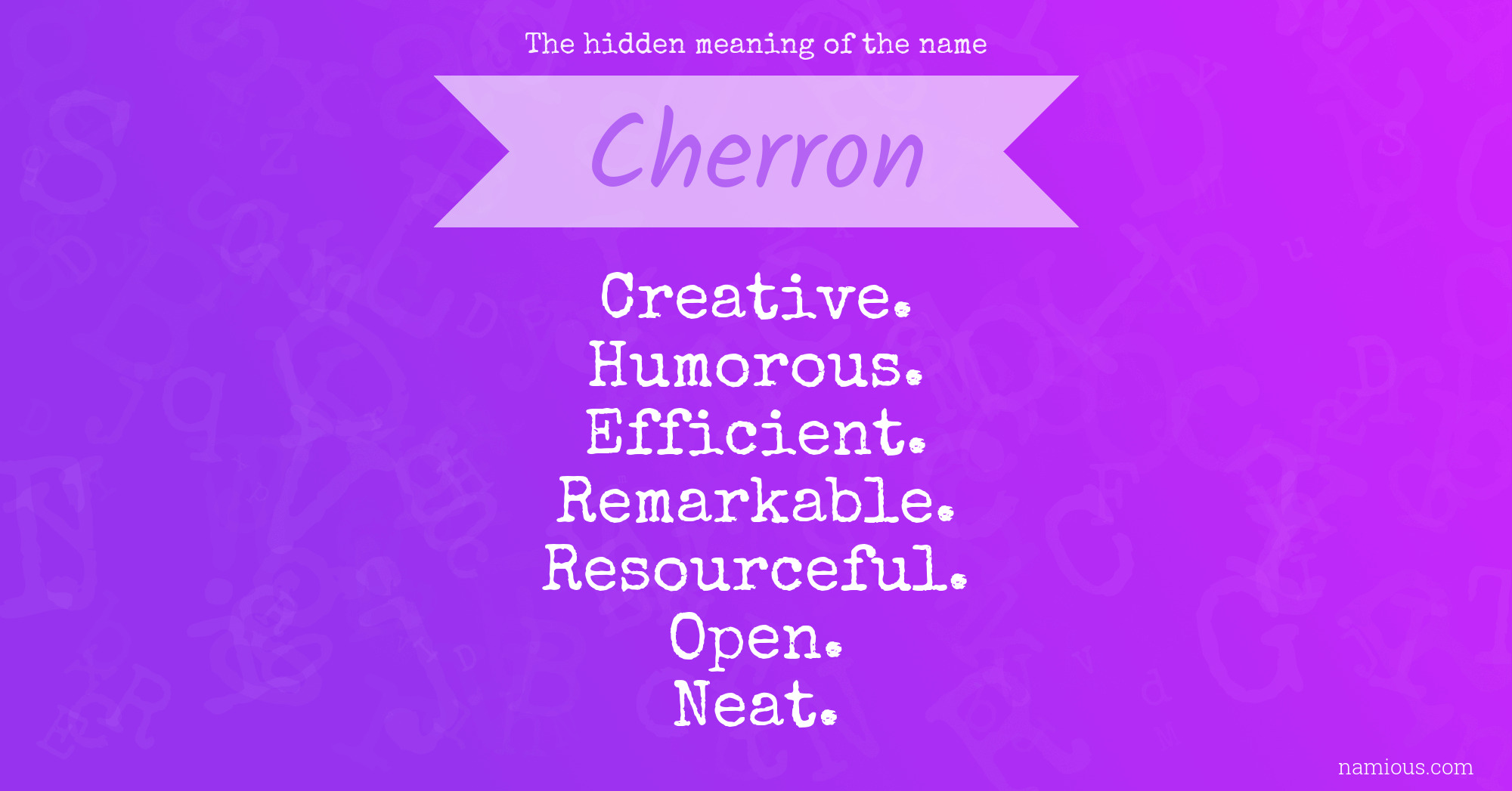 The hidden meaning of the name Cherron