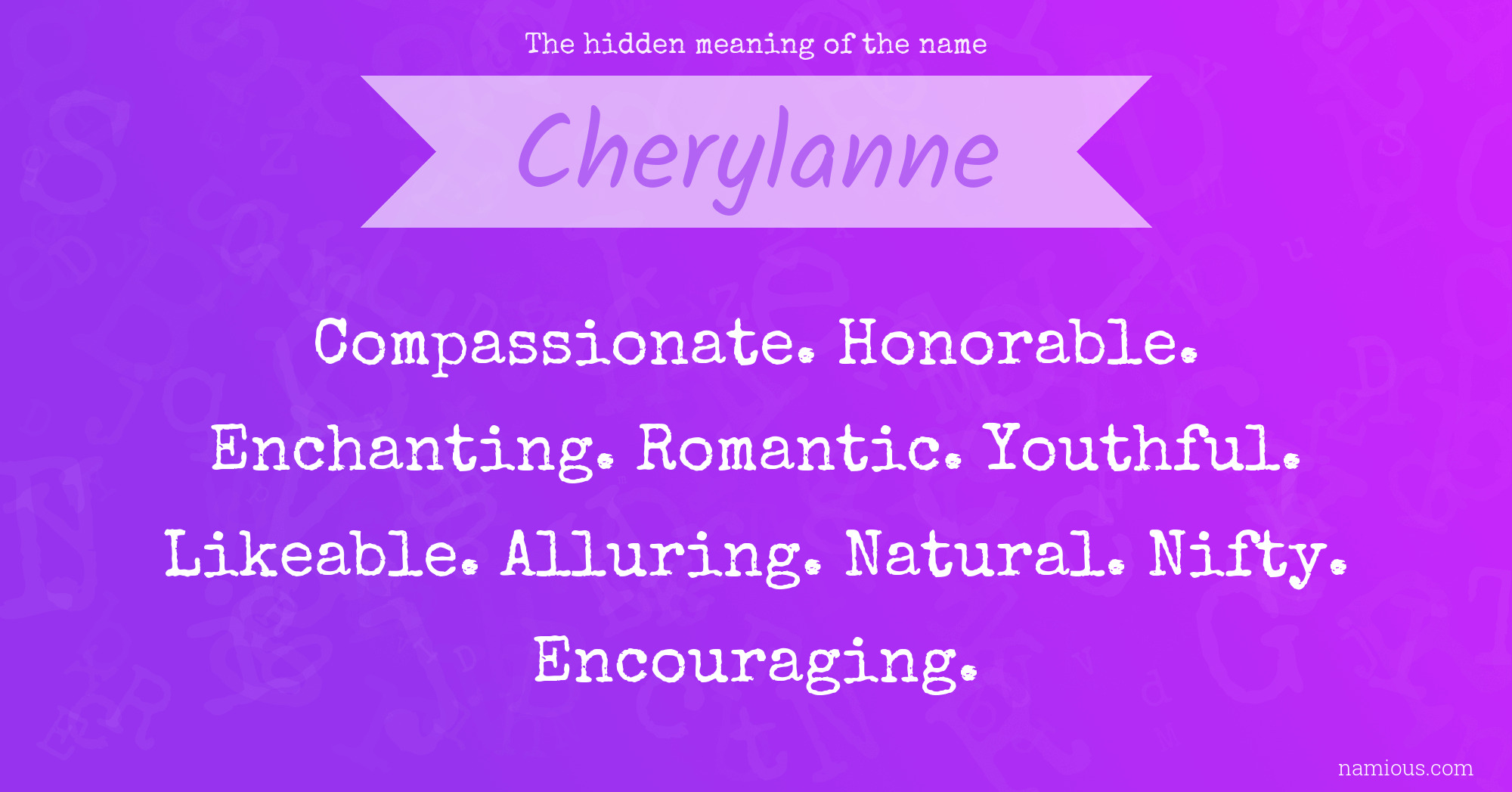 The hidden meaning of the name Cherylanne