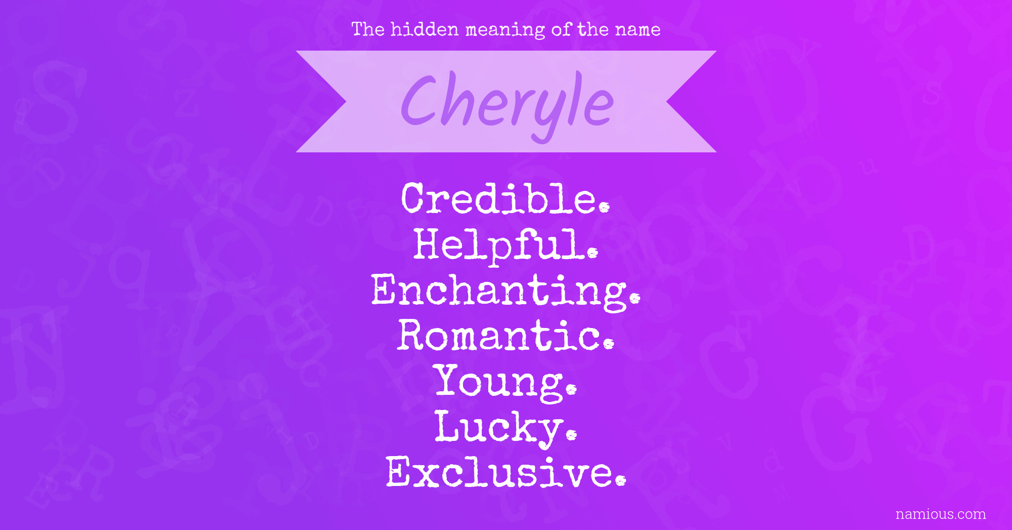 The hidden meaning of the name Cheryle