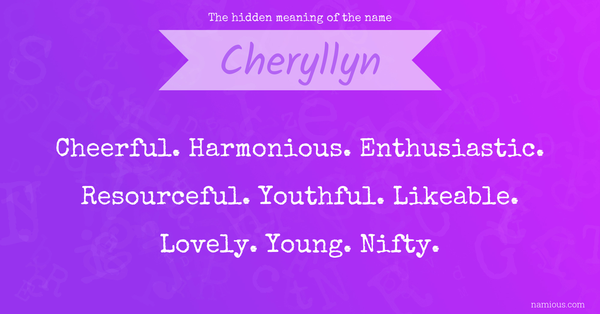 The hidden meaning of the name Cheryllyn