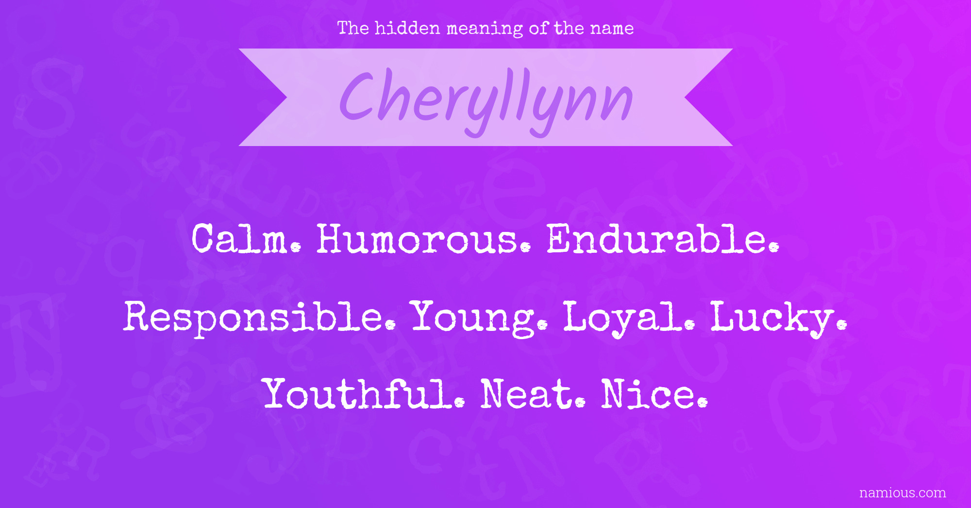 The hidden meaning of the name Cheryllynn