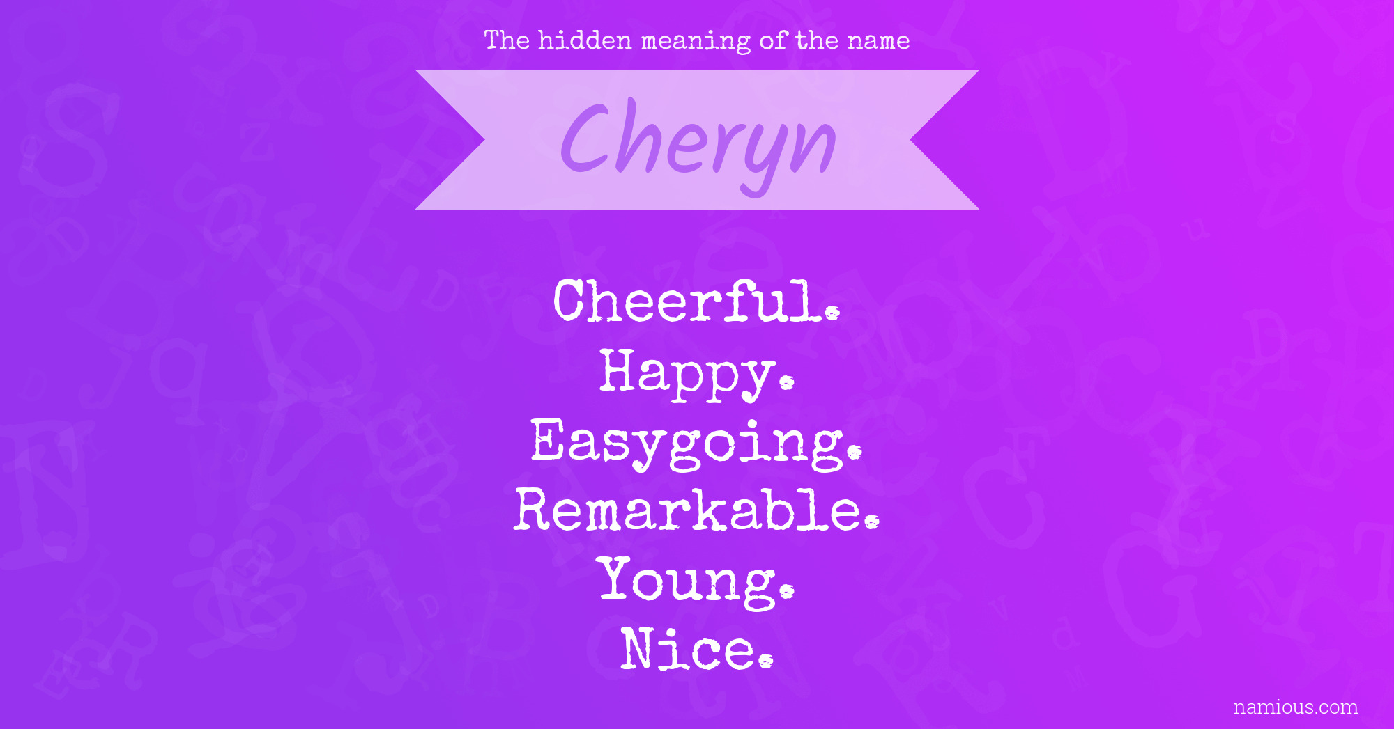 The hidden meaning of the name Cheryn