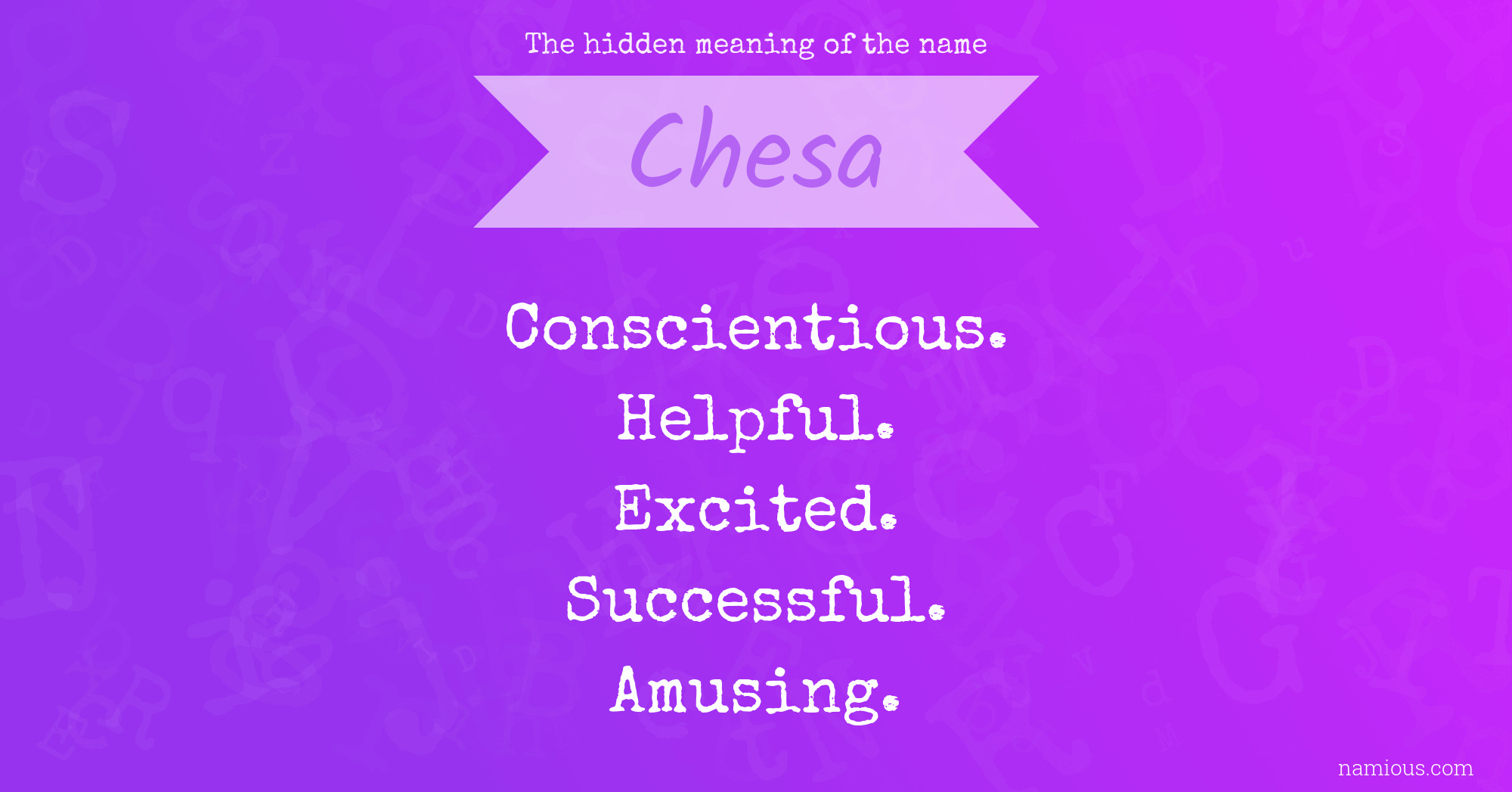 The hidden meaning of the name Chesa