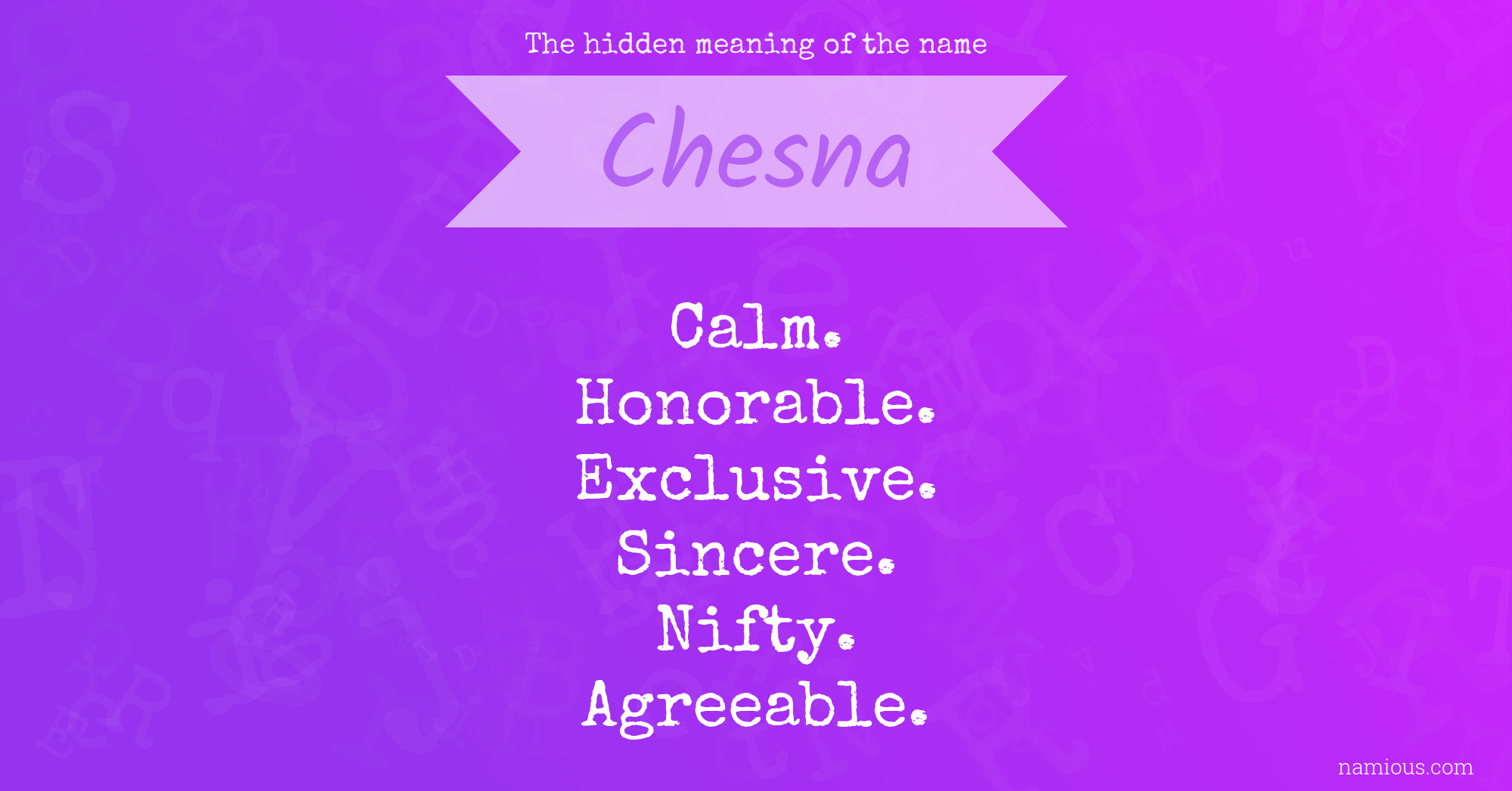 The hidden meaning of the name Chesna