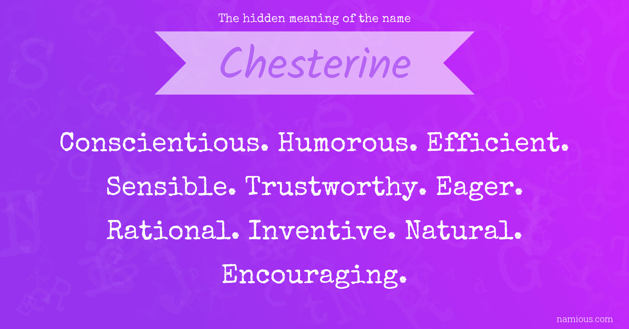 The hidden meaning of the name Chesterine