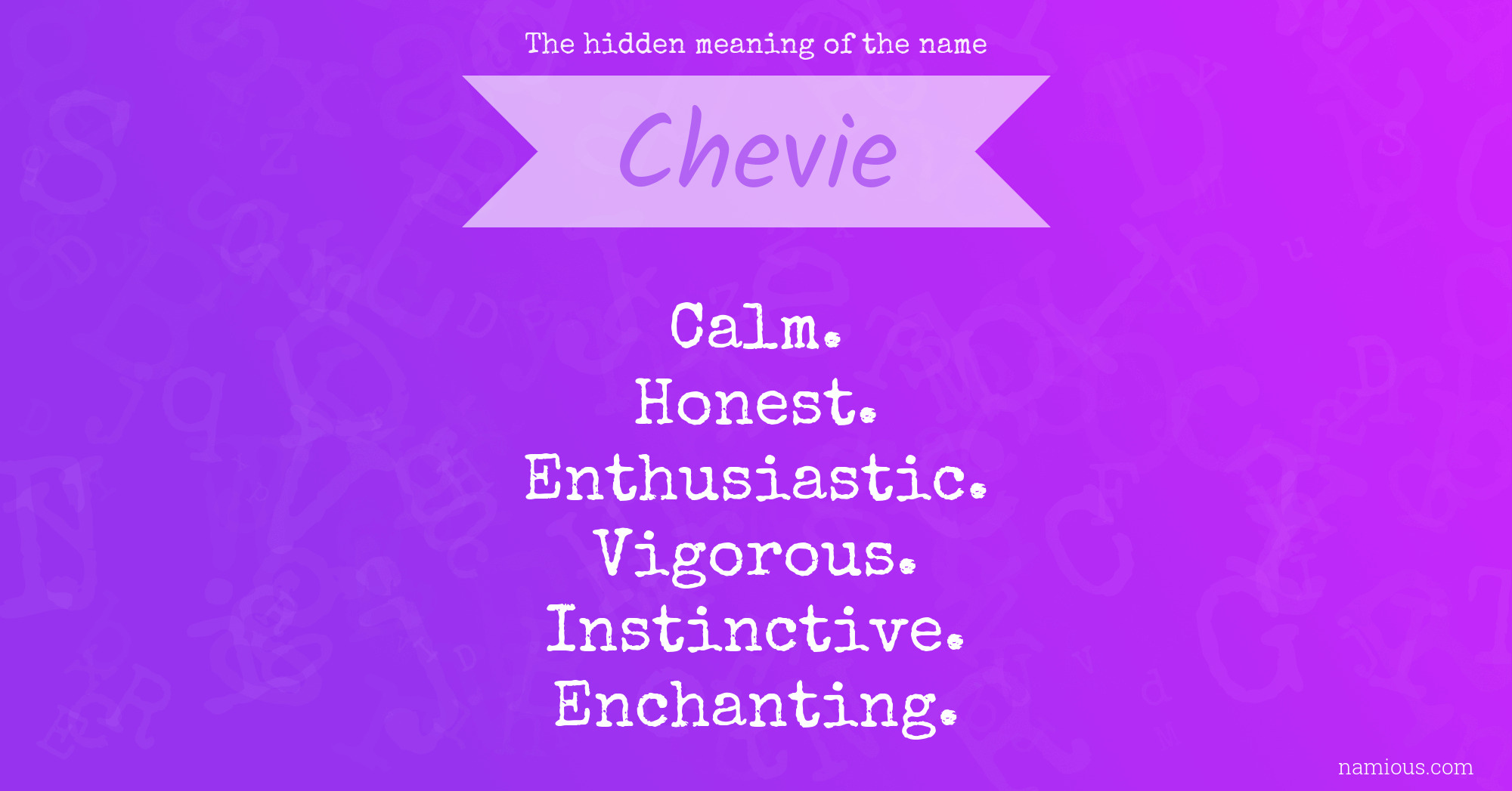 The hidden meaning of the name Chevie