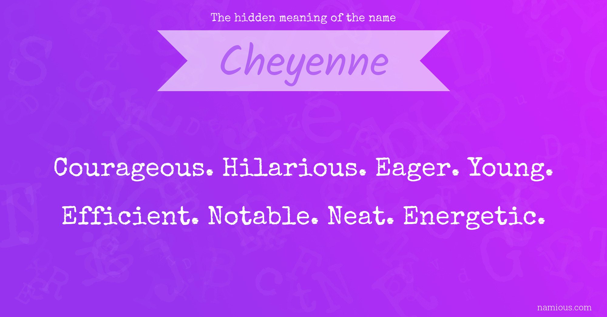 The hidden meaning of the name Cheyenne