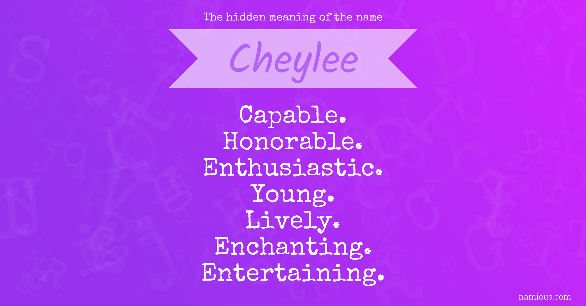 The hidden meaning of the name Cheylee