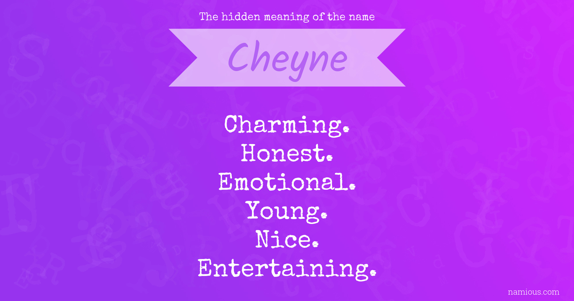 The hidden meaning of the name Cheyne