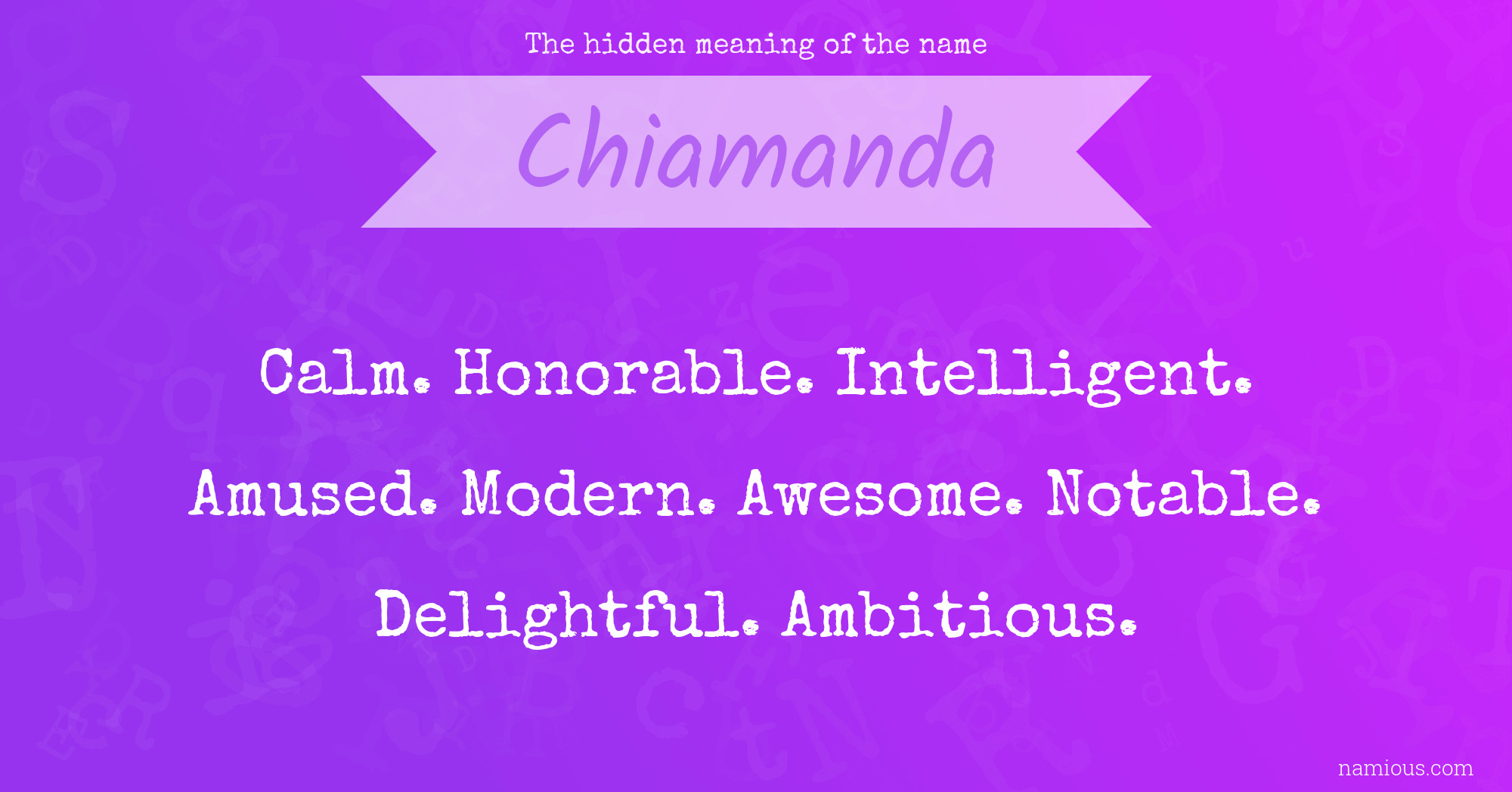 The hidden meaning of the name Chiamanda