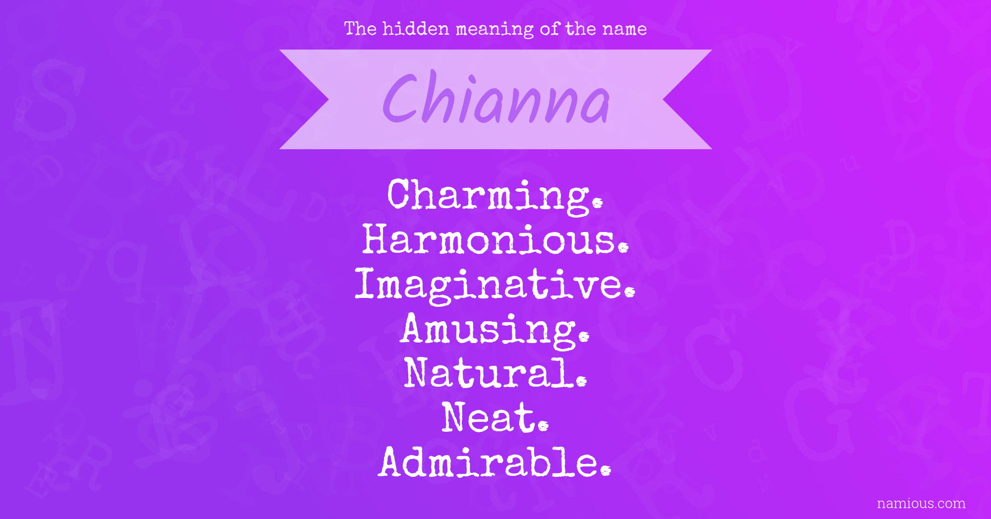 The hidden meaning of the name Chianna