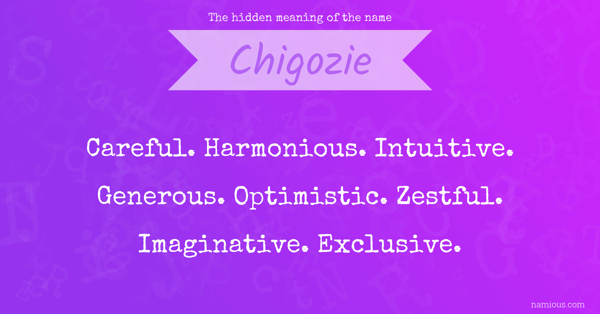 The hidden meaning of the name Chigozie