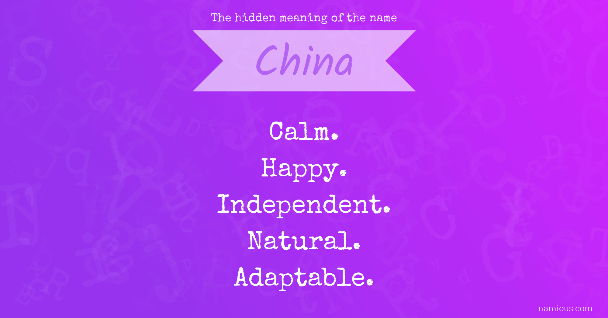 The Hidden Meaning Of The Name China Namious