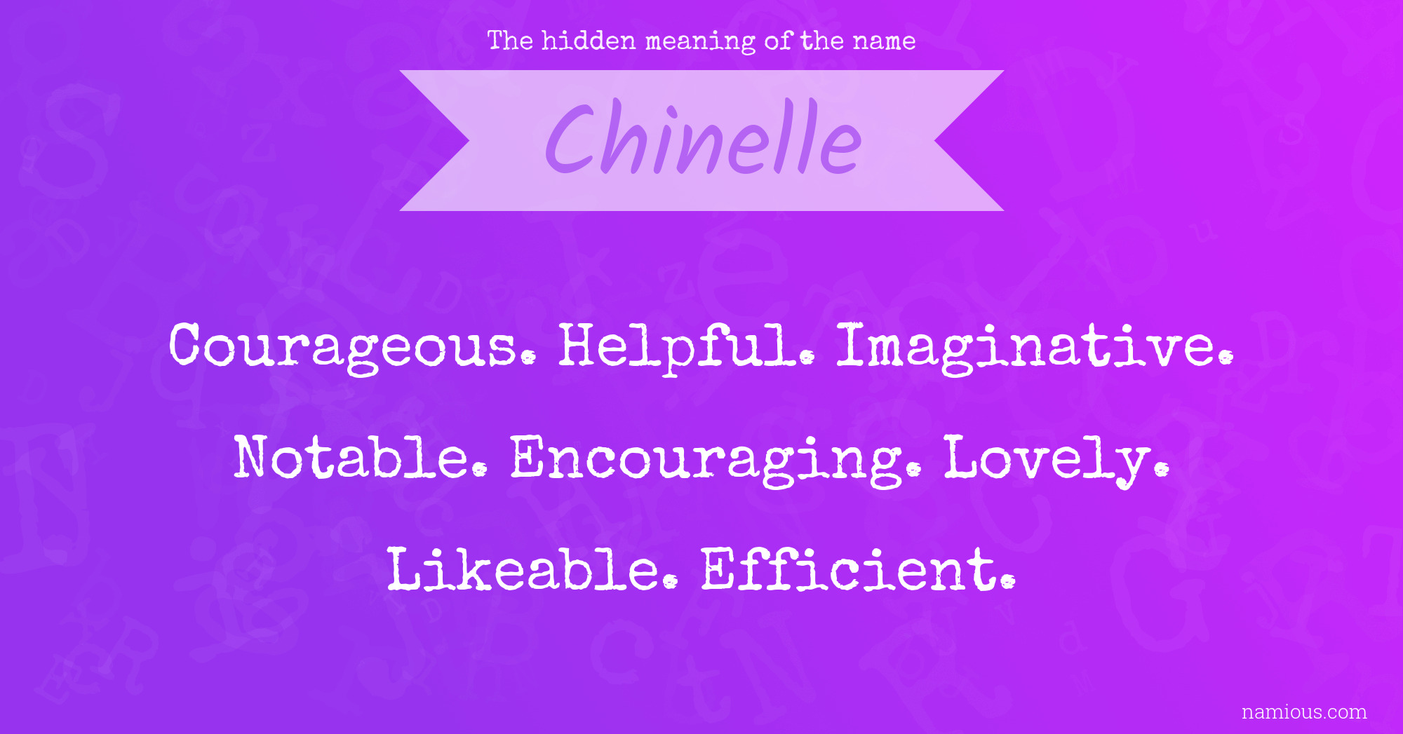 The hidden meaning of the name Chinelle