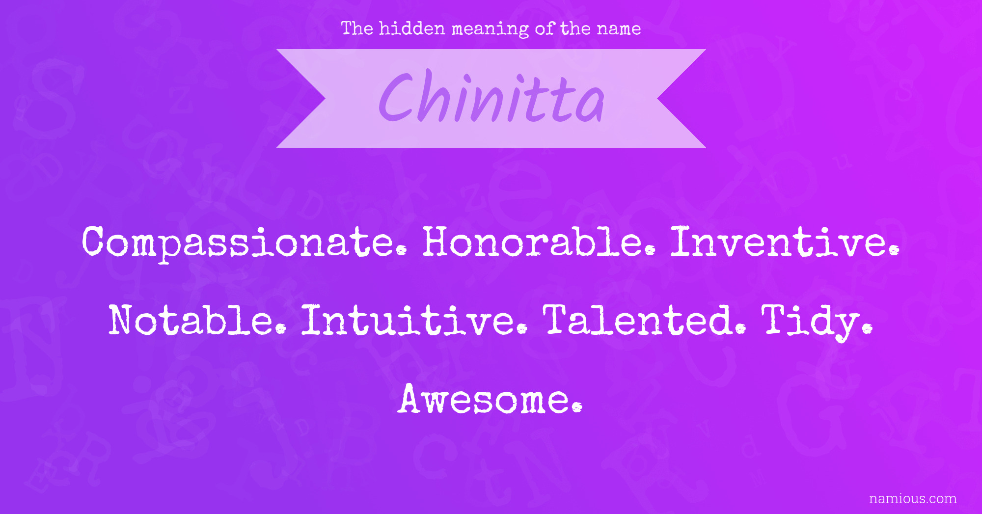 The hidden meaning of the name Chinitta