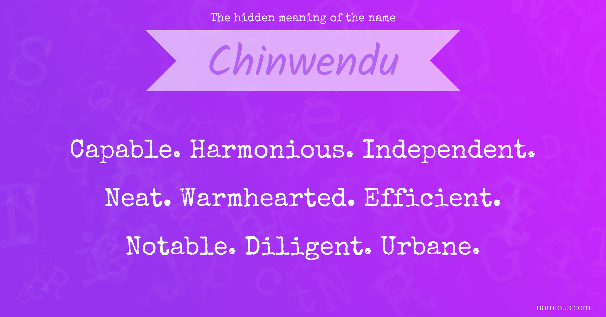 The hidden meaning of the name Chinwendu