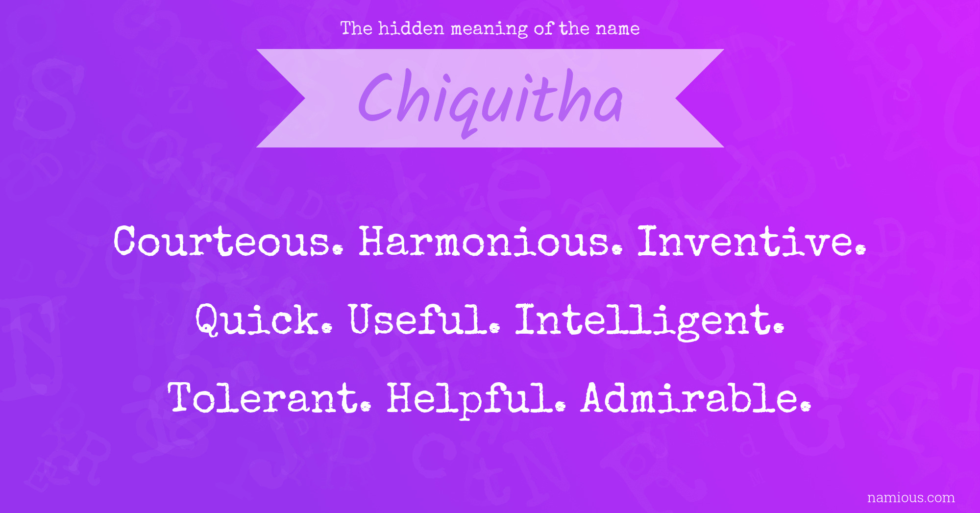 The hidden meaning of the name Chiquitha