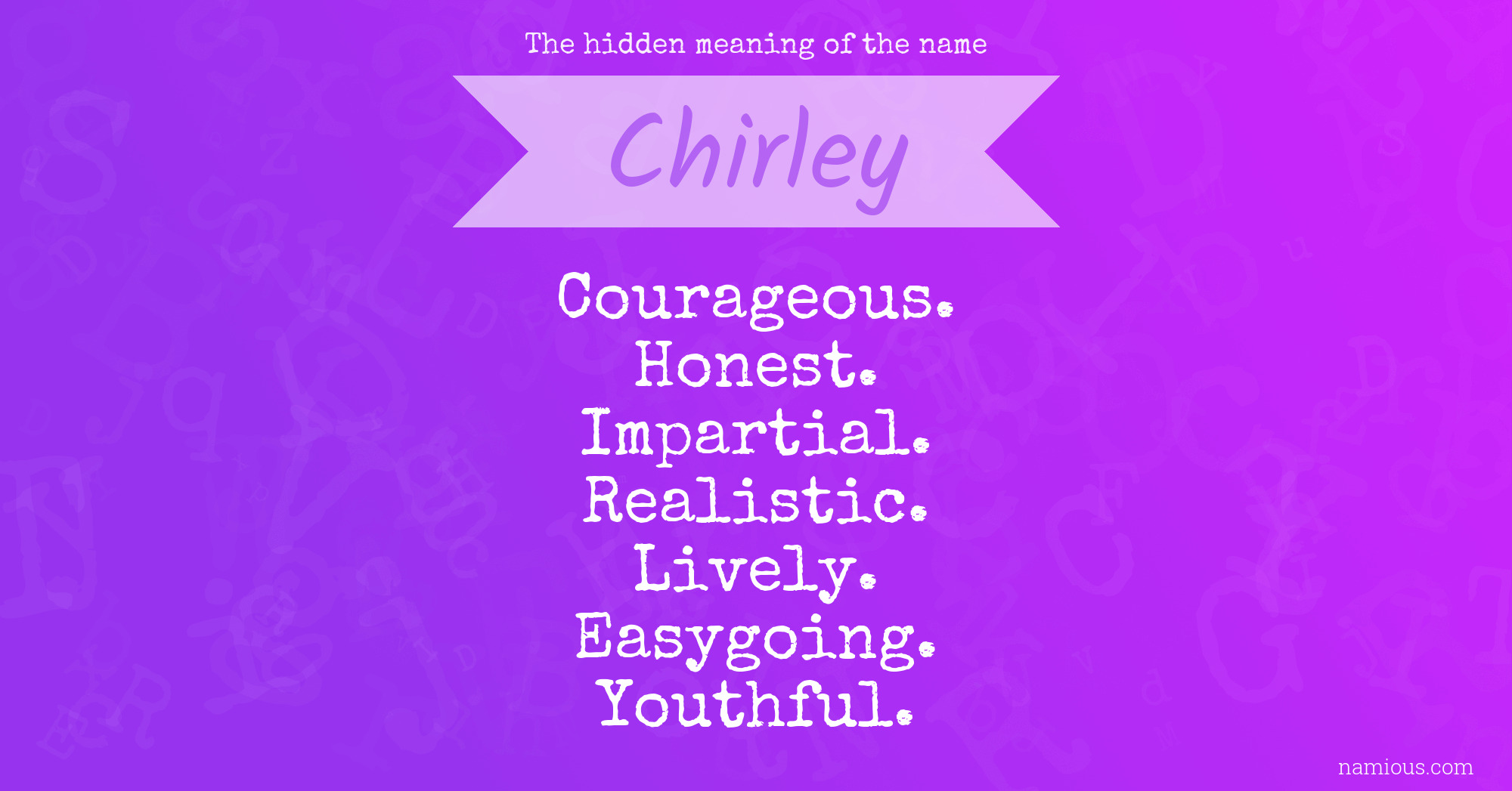 The hidden meaning of the name Chirley