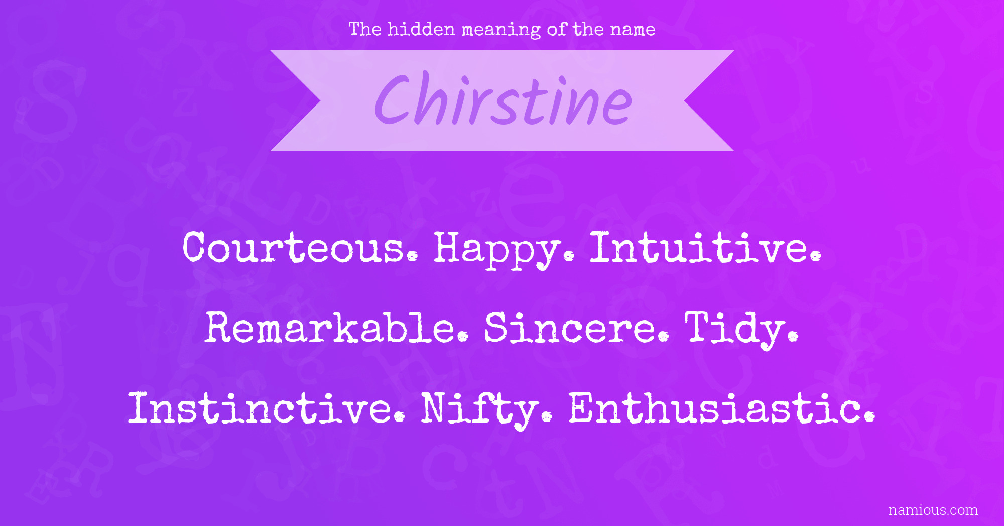 The hidden meaning of the name Chirstine