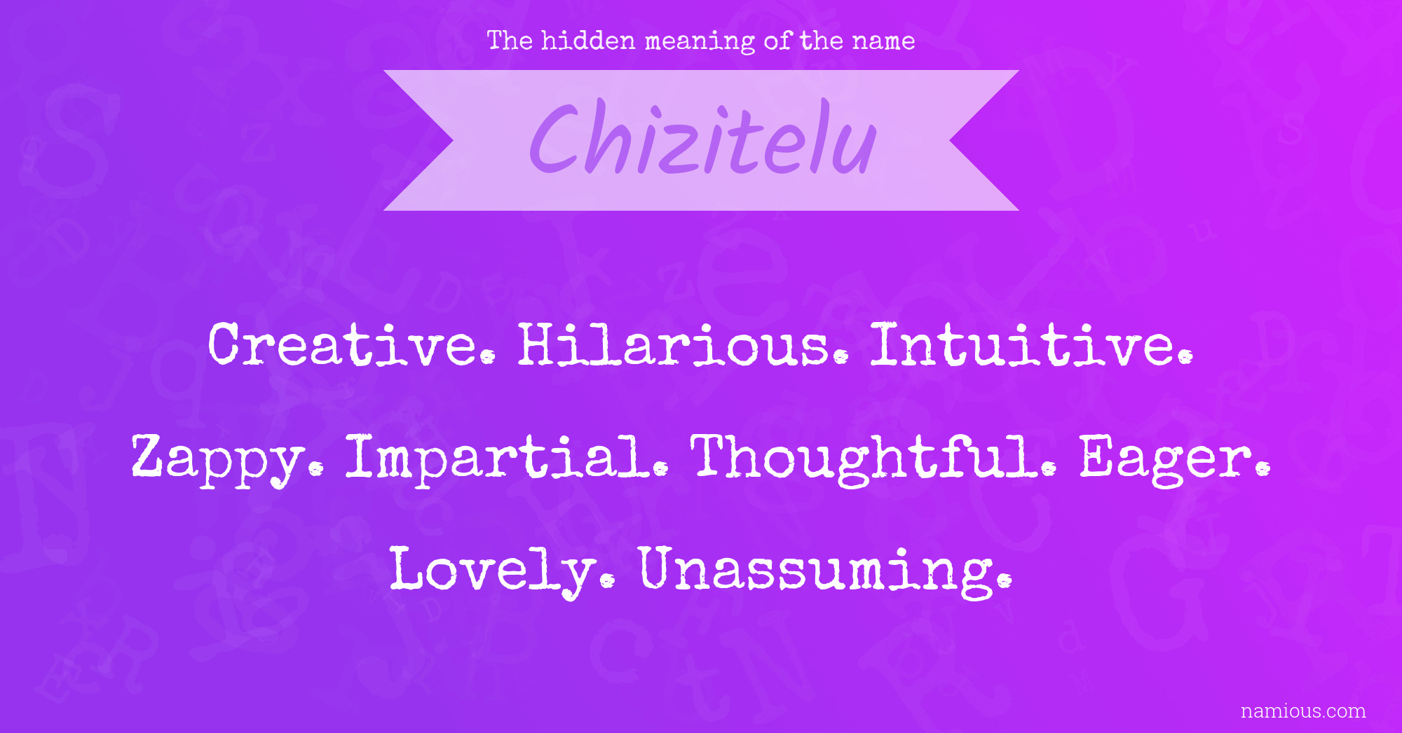 The hidden meaning of the name Chizitelu