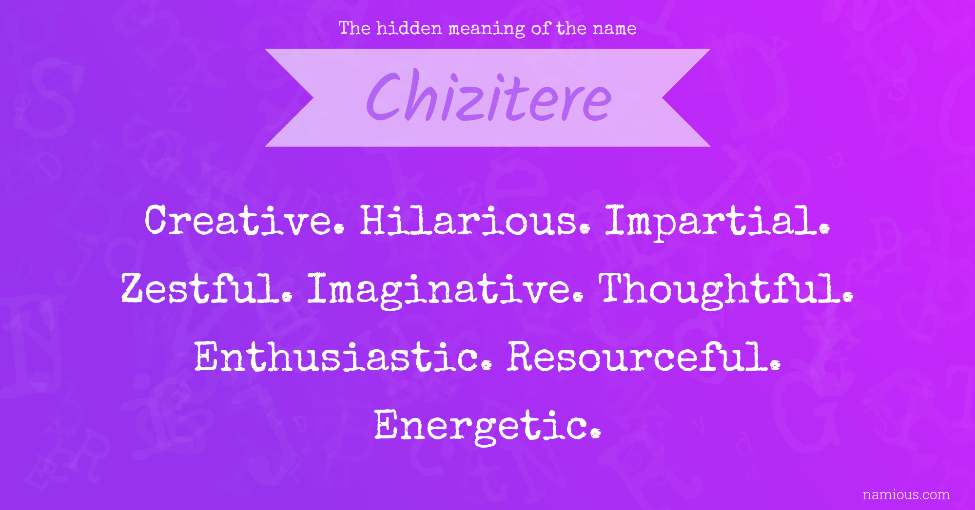 The hidden meaning of the name Chizitere