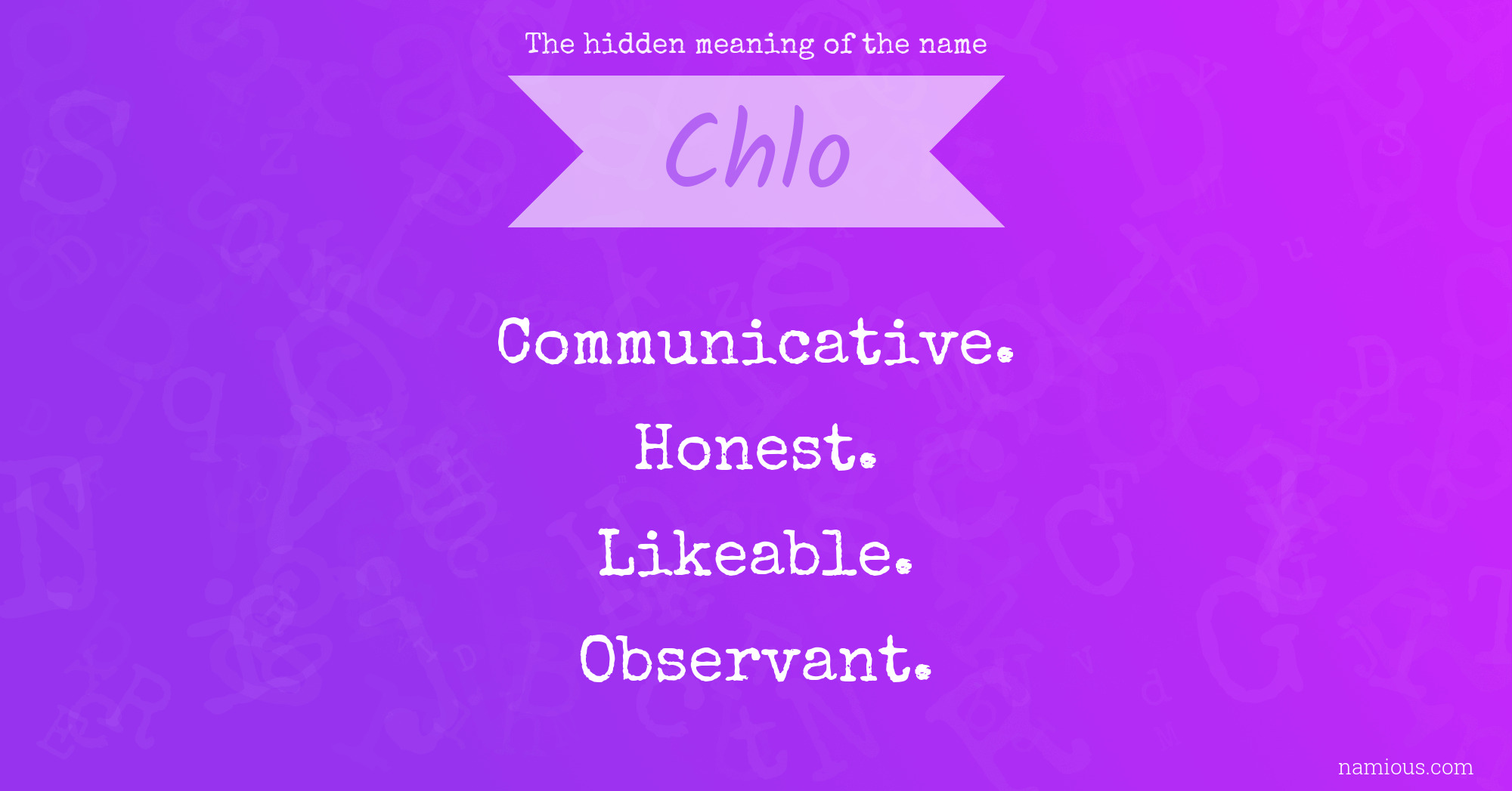 The hidden meaning of the name Chlo