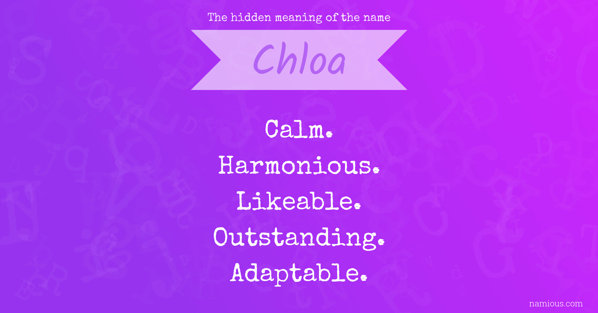 The hidden meaning of the name Chloa