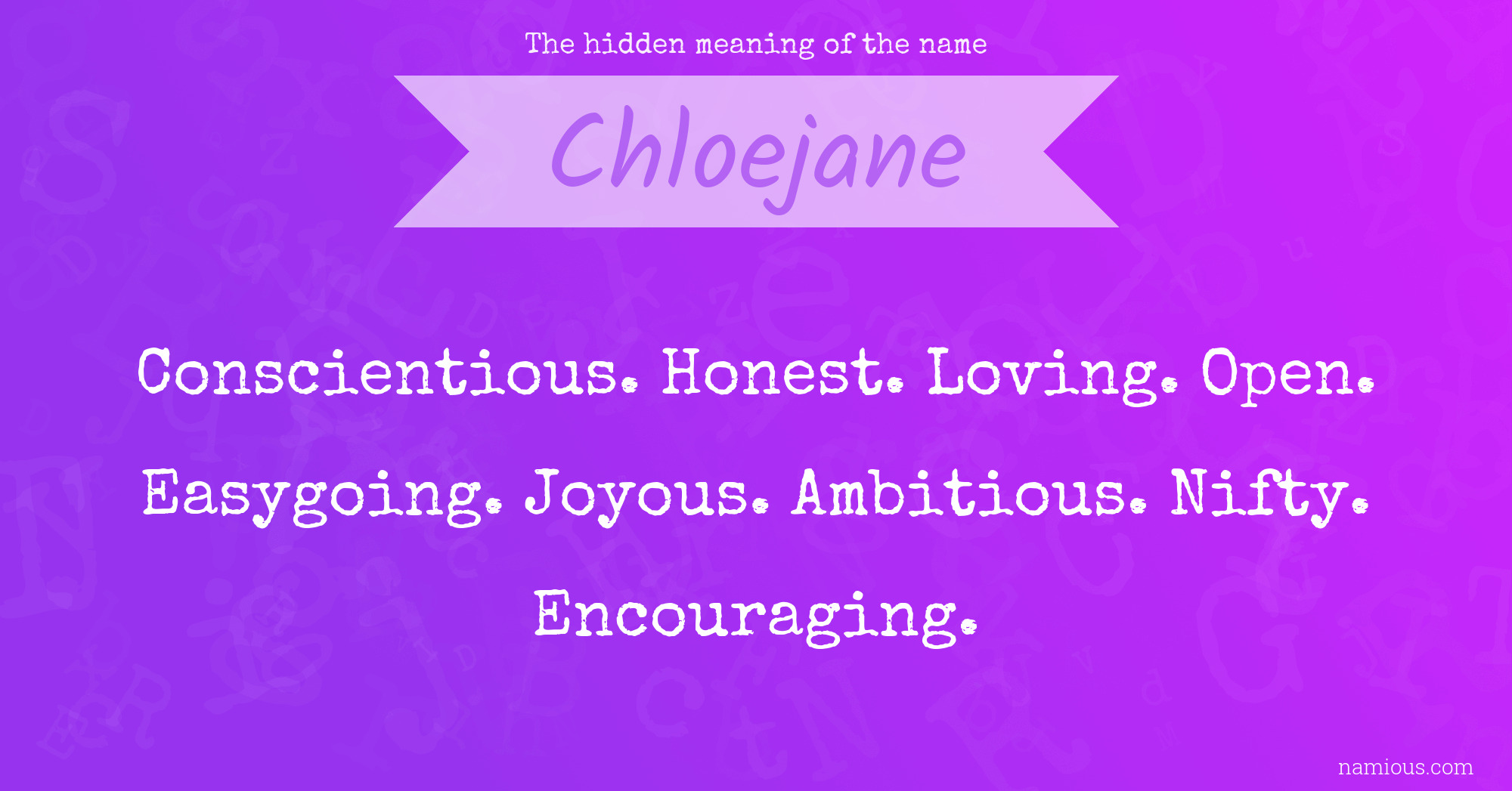 The hidden meaning of the name Chloejane