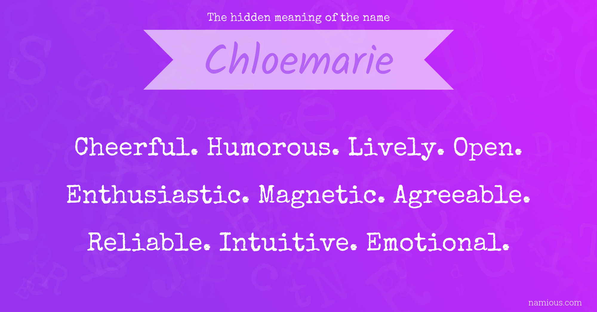 The hidden meaning of the name Chloemarie