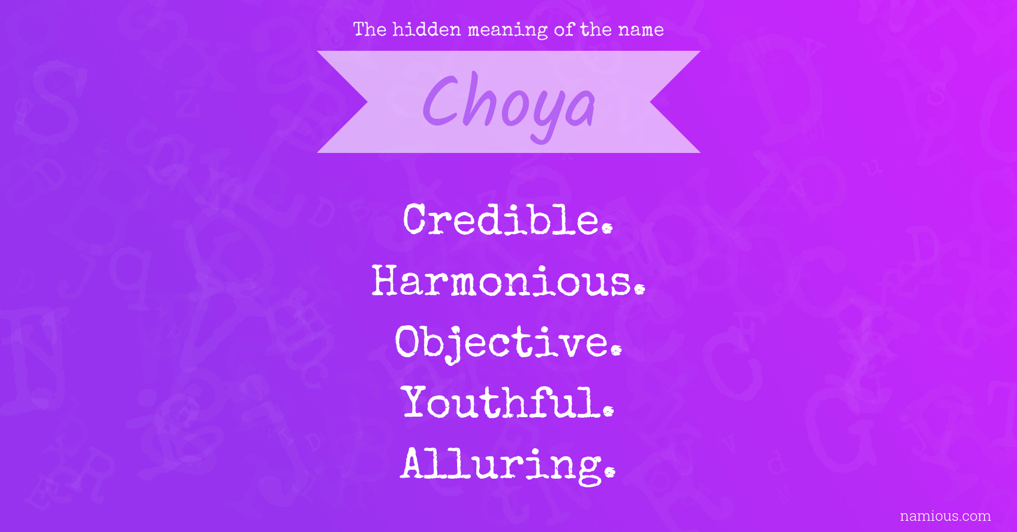 The hidden meaning of the name Choya