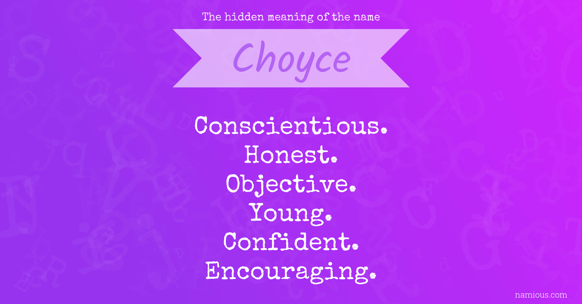 The hidden meaning of the name Choyce