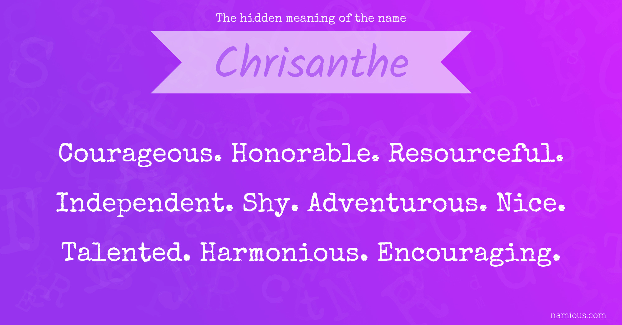 The hidden meaning of the name Chrisanthe