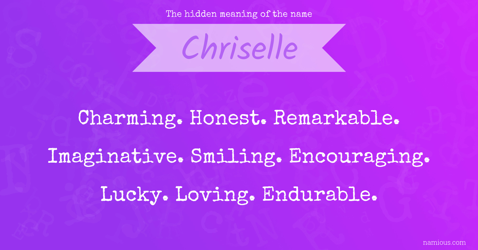 The hidden meaning of the name Chriselle