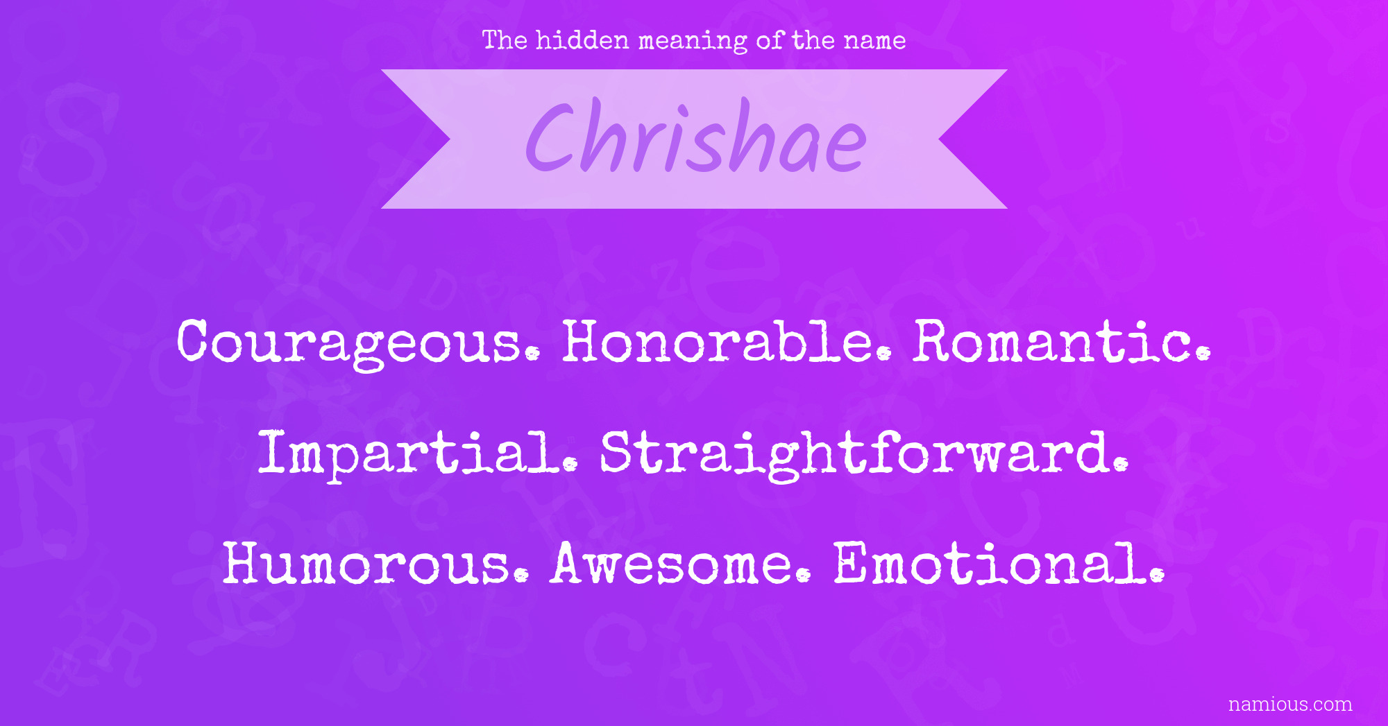 The hidden meaning of the name Chrishae