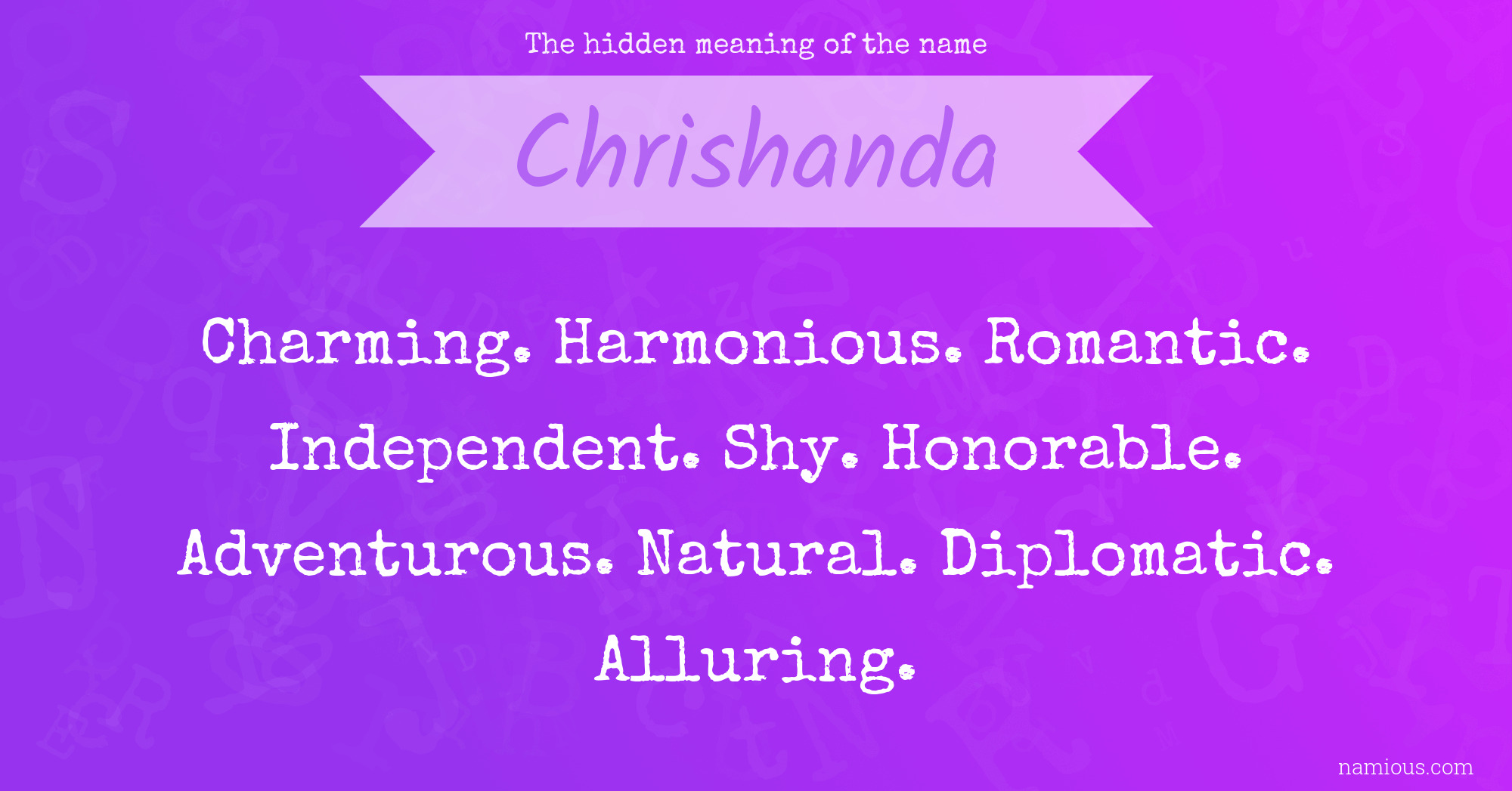 The hidden meaning of the name Chrishanda