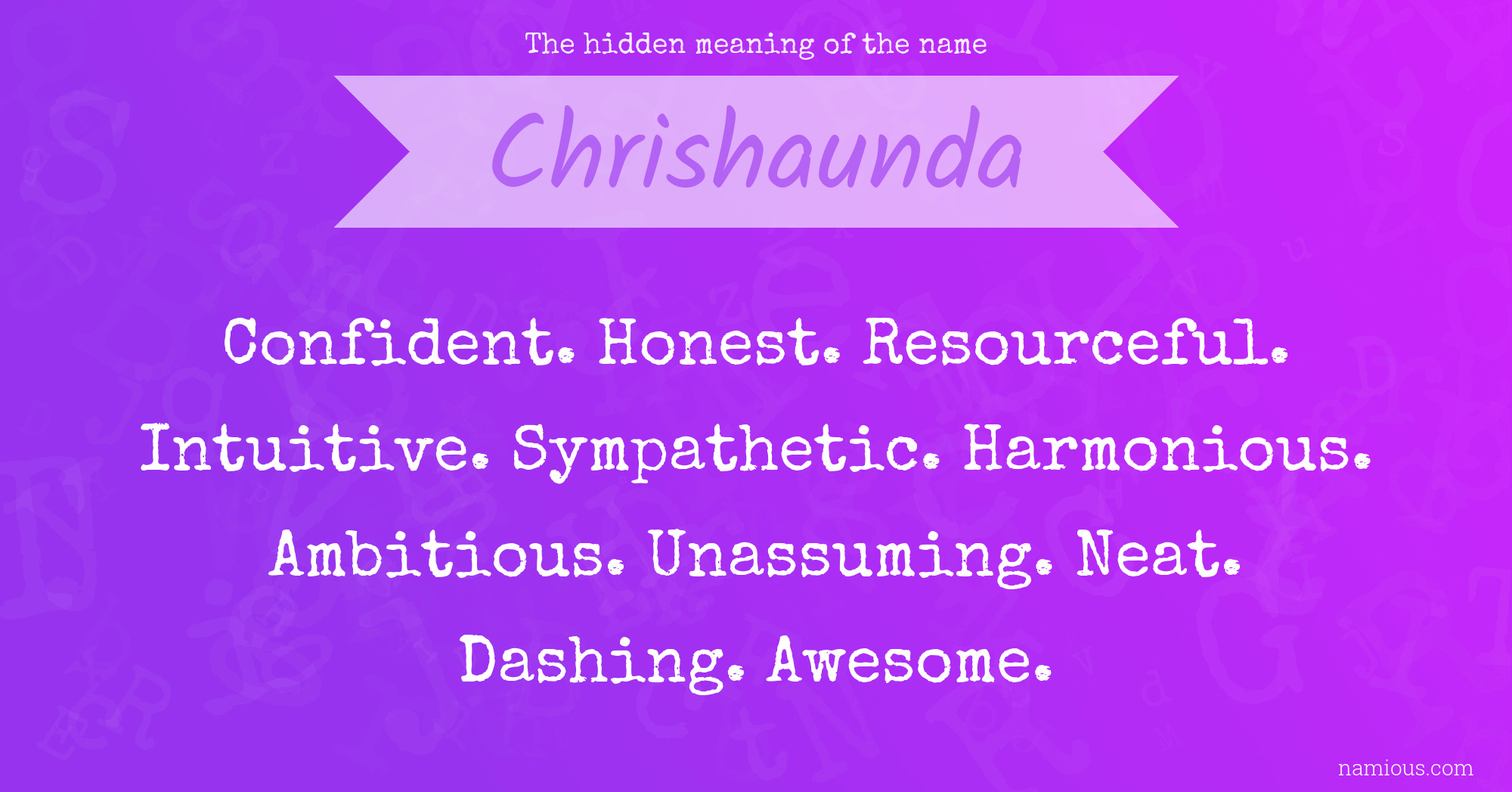 The hidden meaning of the name Chrishaunda