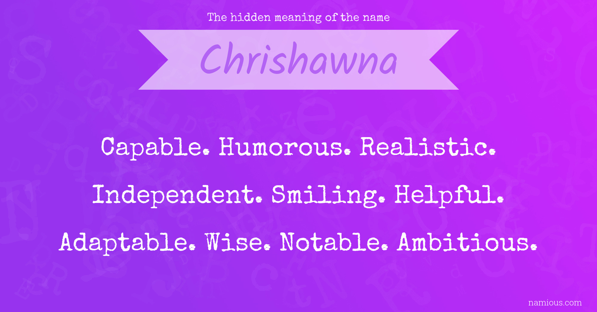 The hidden meaning of the name Chrishawna