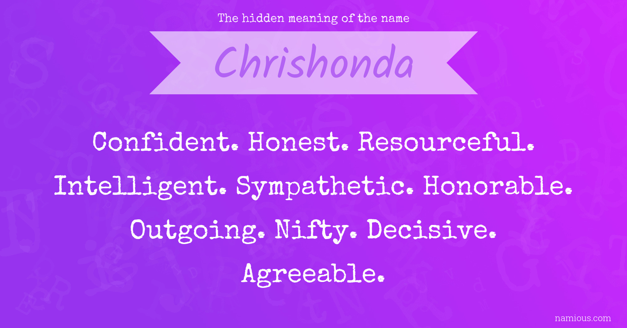 The hidden meaning of the name Chrishonda