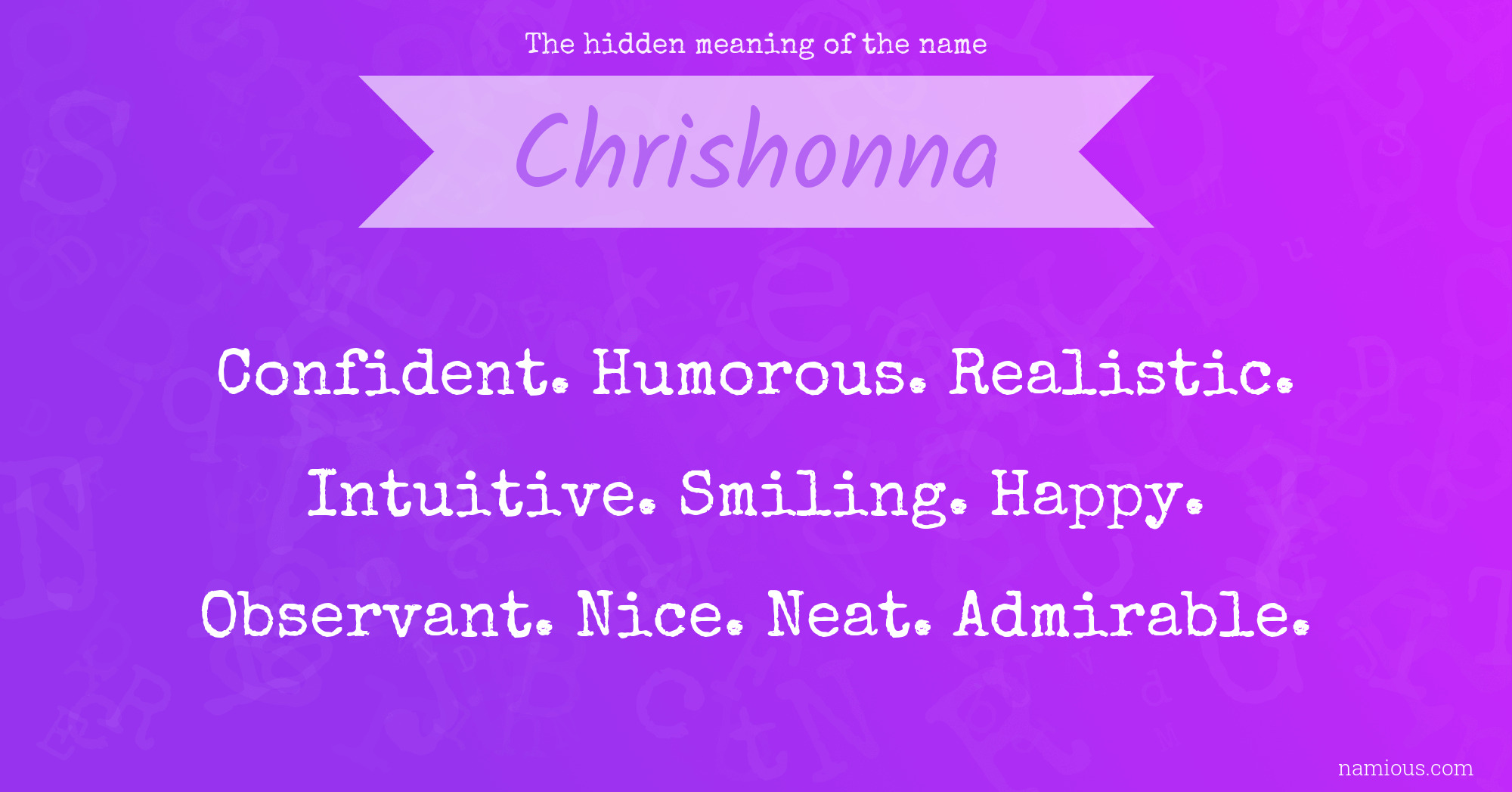 The hidden meaning of the name Chrishonna