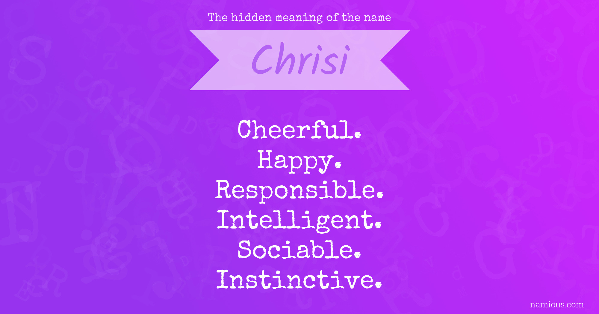 The hidden meaning of the name Chrisi