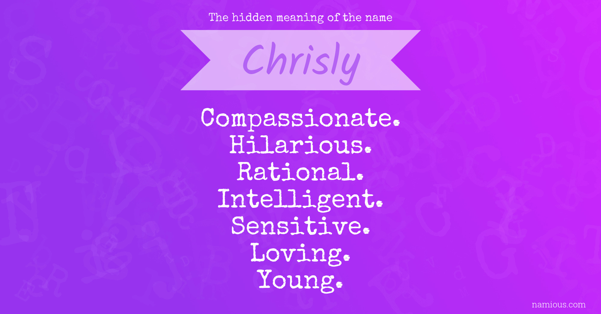 The hidden meaning of the name Chrisly