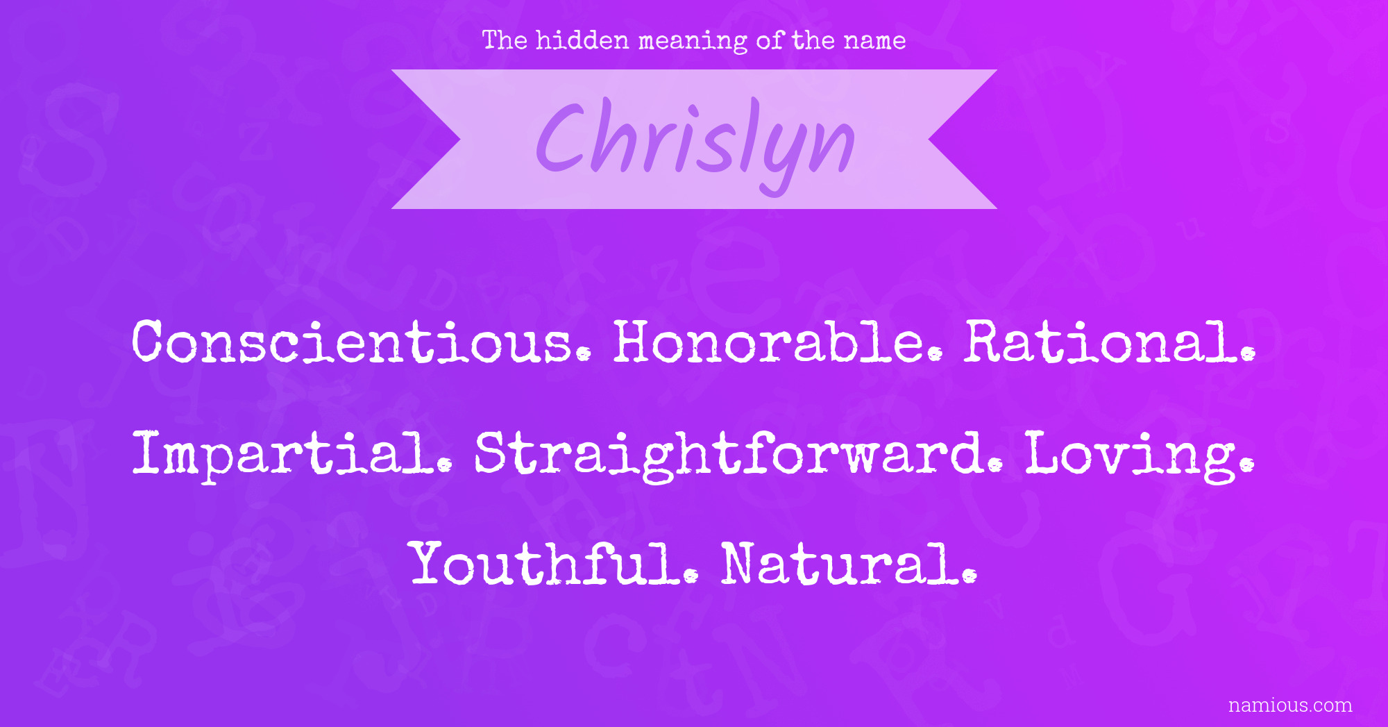 The hidden meaning of the name Chrislyn