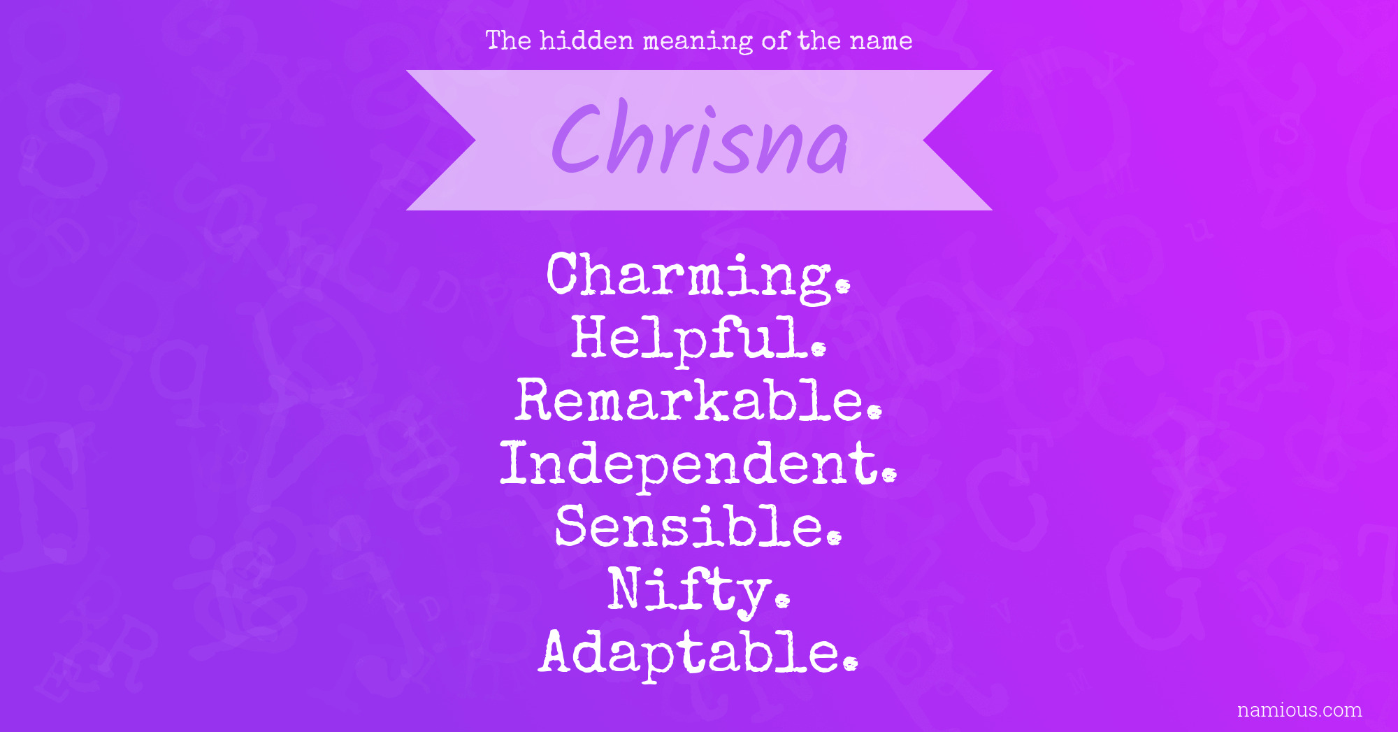 The hidden meaning of the name Chrisna