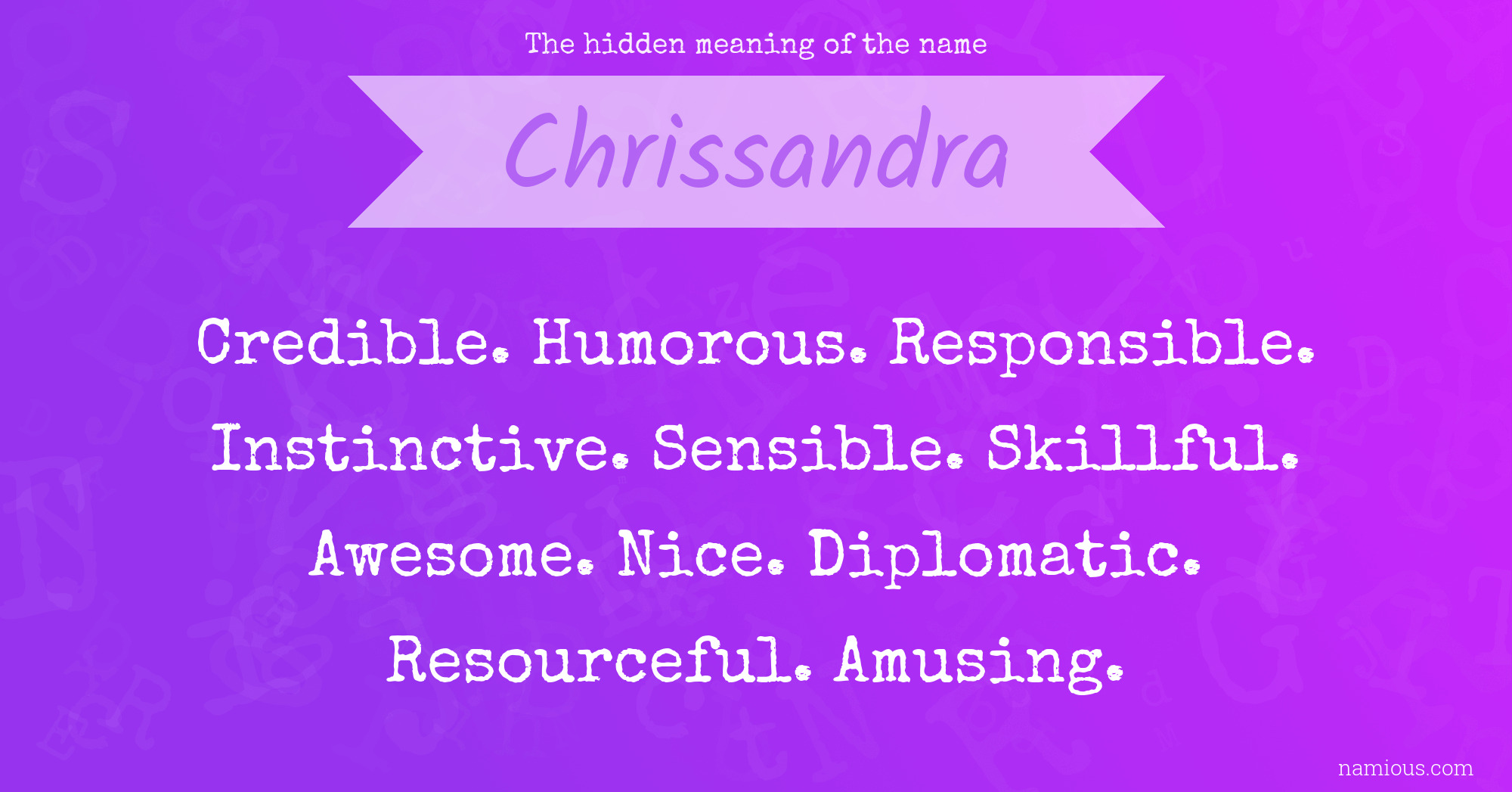 The hidden meaning of the name Chrissandra