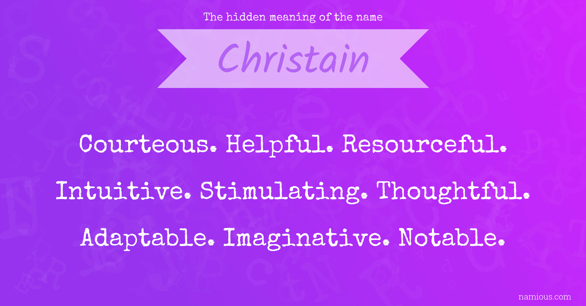 The hidden meaning of the name Christain